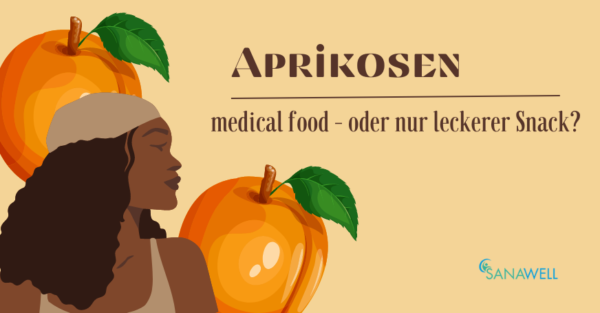 Aprikosen – medical food oder leckerer Snack?